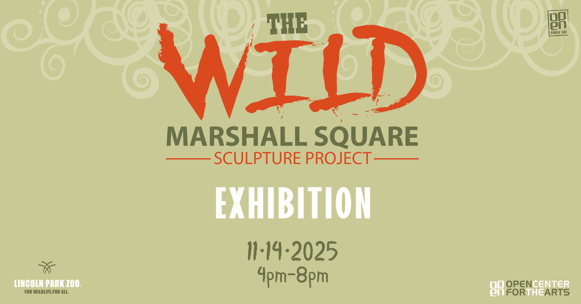 Promotional graphic for “The Wild Marshall Square Sculpture Project Exhibition” presented by OPEN Center for the Arts and Lincoln Park Zoo, showing the event title and date, November 14, 2025, from 4pm to 8pm.