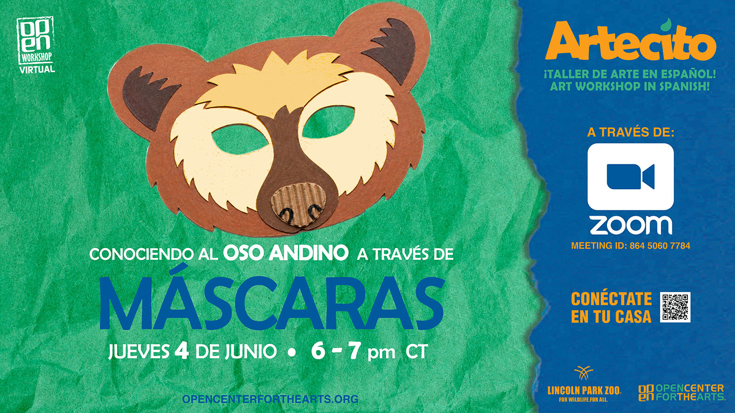Artecito flyer featuring a paper Andean bear mask on a green background. Virtual Spanish-language art workshop about Andean bears and masks, Thursday, June 4 from 6–7 pm CT on Zoom, in collaboration with Lincoln Park Zoo and OPEN Center for the Arts.